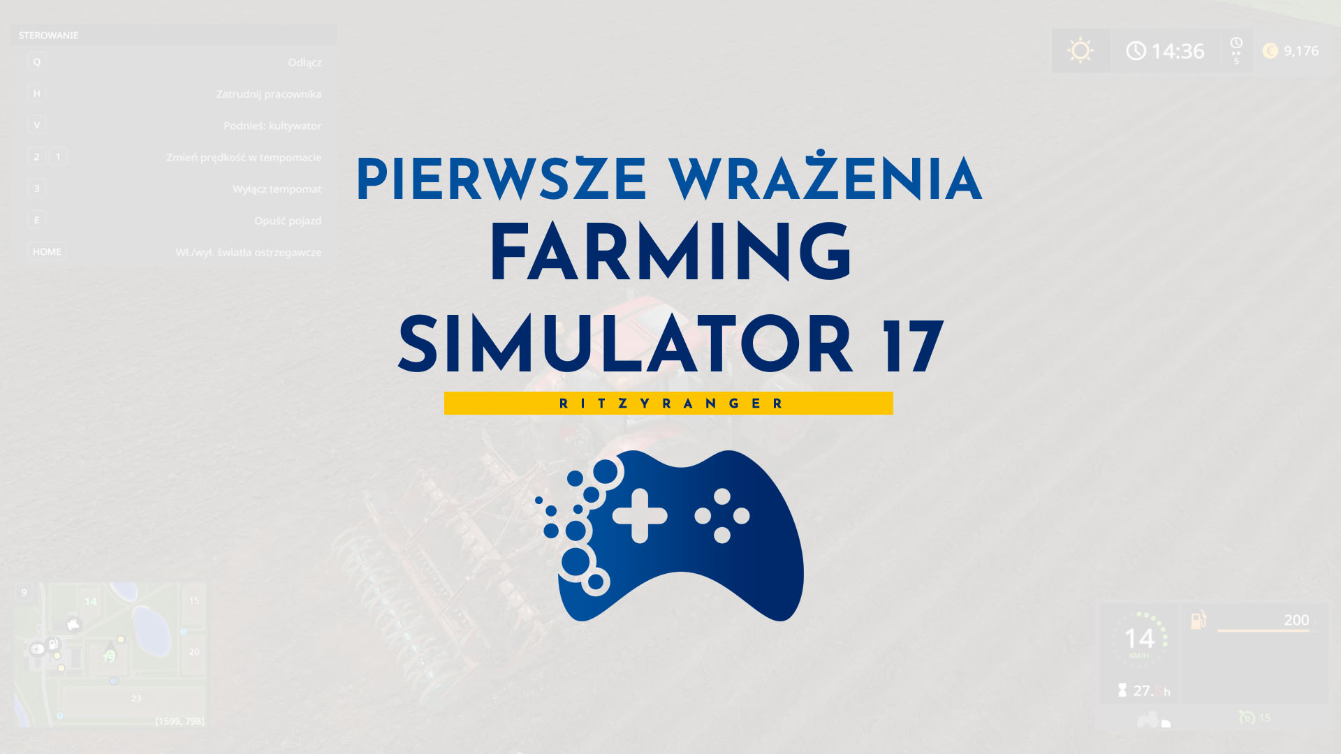 Pierwsze wrażenia - Farming Simulator 17