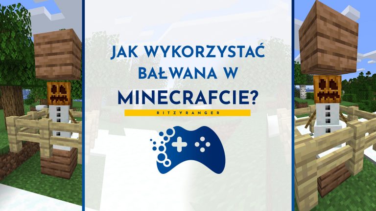 Jak wykorzystać bałwana w Minecraft