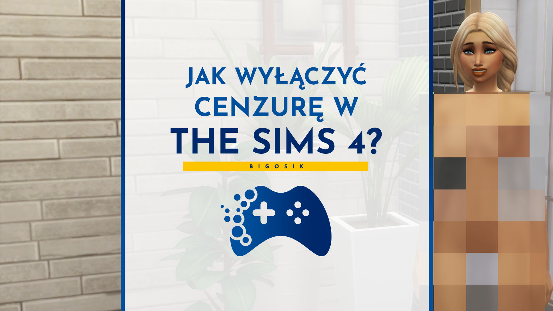 Jak wyłączyć cenzurę w The Sims 4? Poradnik