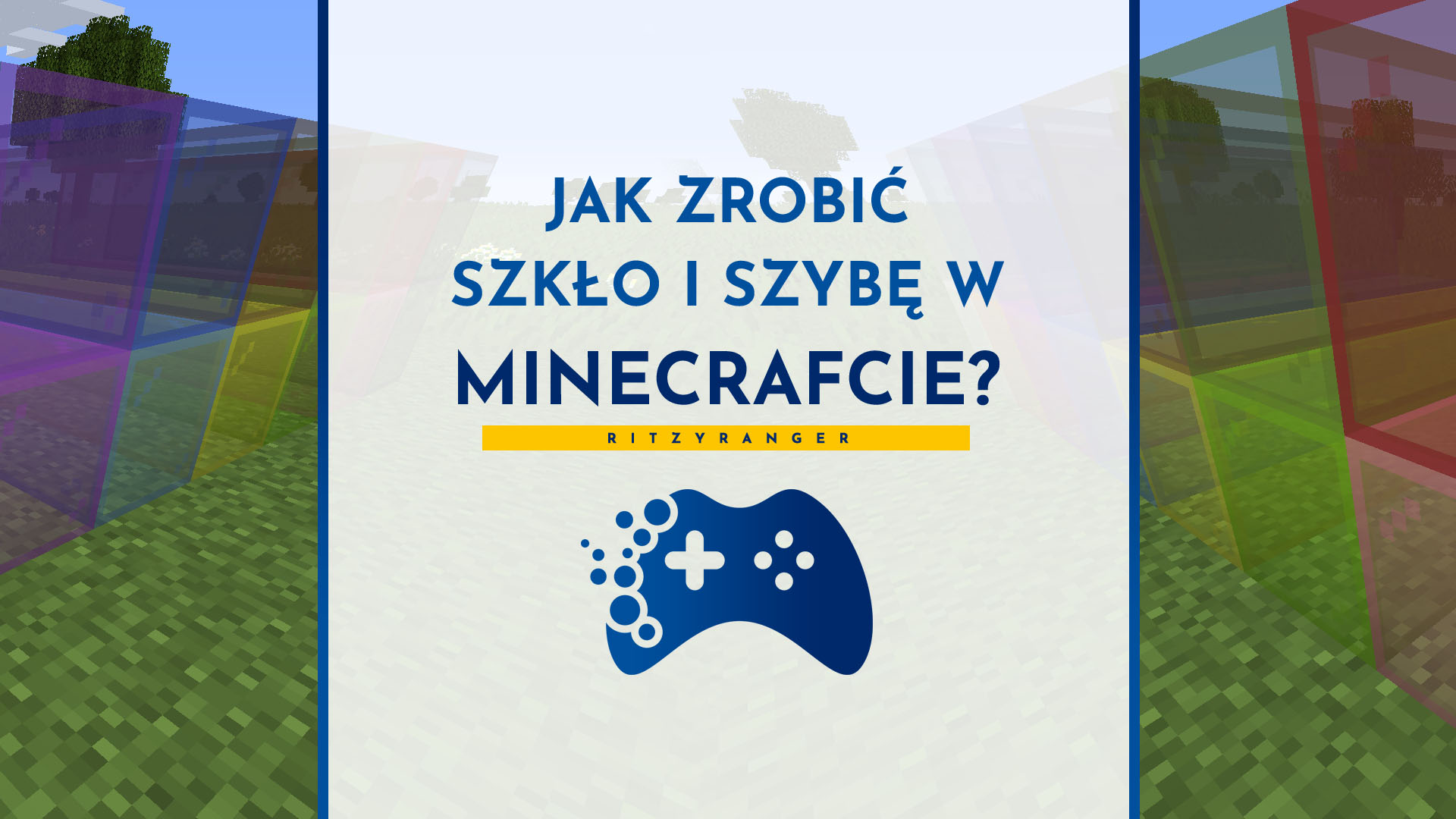 Jak zrobić szybę i szkło w Minecrafcie?