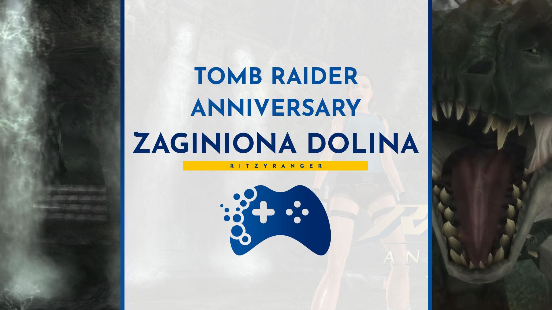 Poradnik Tomb Raider Anniversary - Zaginiona dolina