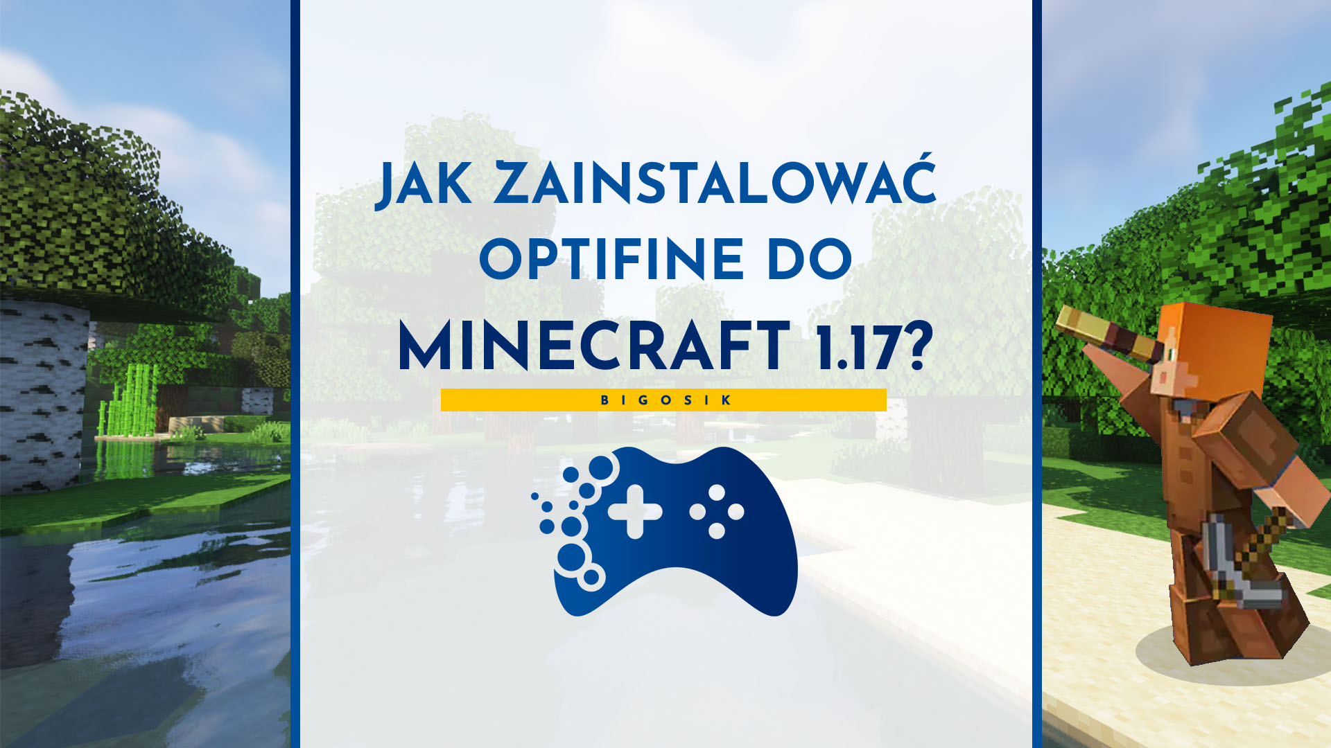 Jak pobrać i zainstalować OptiFine do Minecraft 1.17?