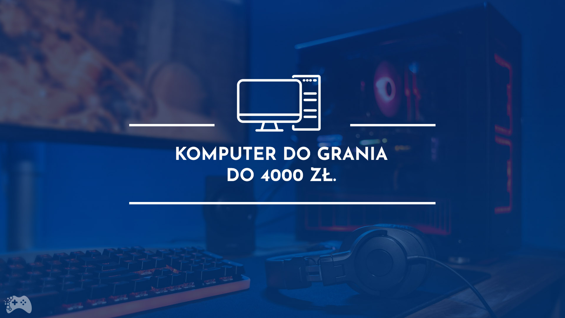 Komputer do grania za 4000 zł
