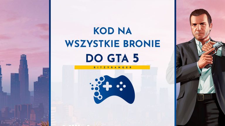 Kod na wszystkie bronie do GTA 5