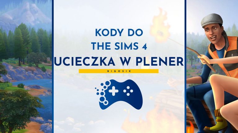 Kody do The Sims 4 Ucieczka w plener