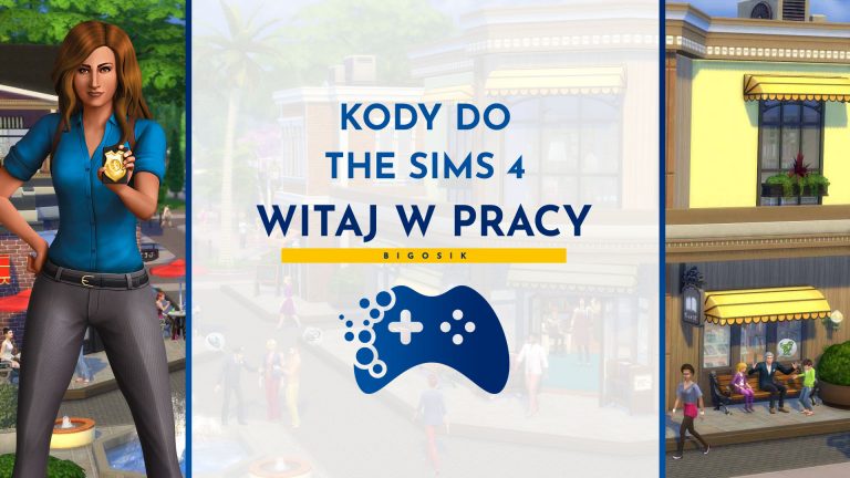 Kody do The Sims 4 Witaj w Pracy