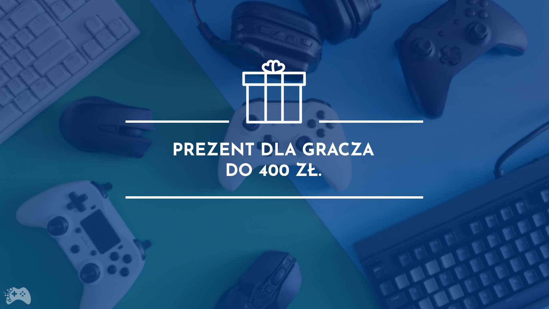 Prezent dla gracza do 400 zł