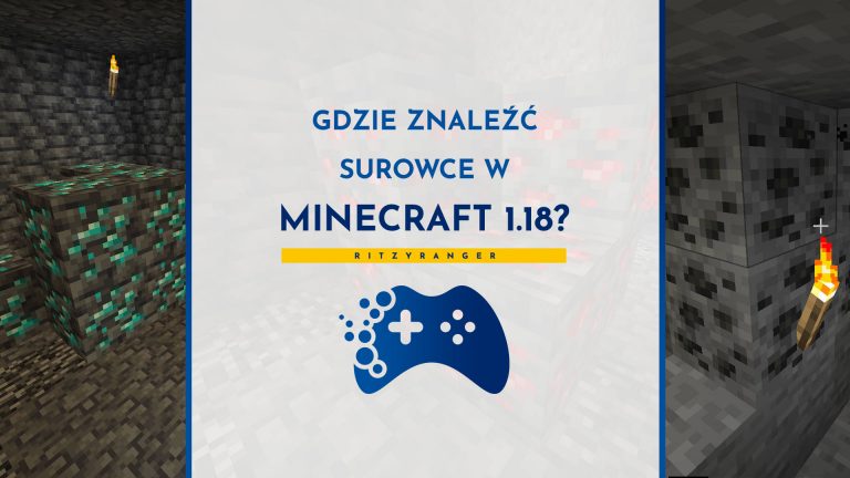 Gdzie znaleźć surowce w Minecrafcie 1.18?