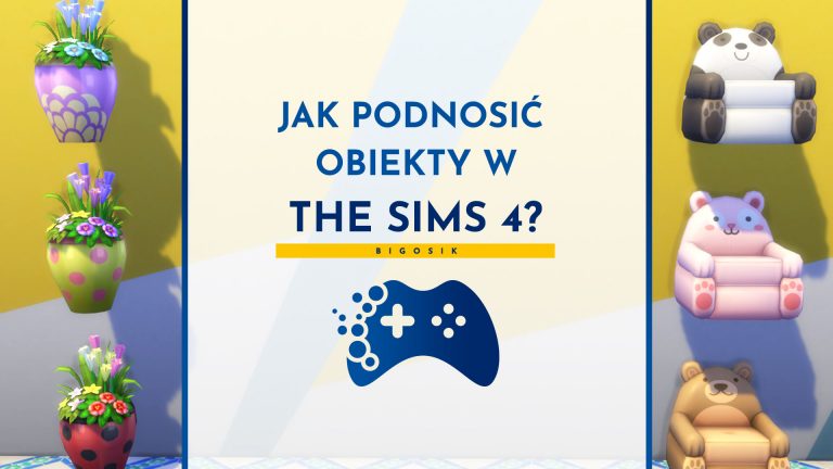 Jak podnosić obiekty w The Sims 4