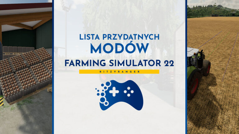 Farming Simulator 22 - Lista przydatnych modów