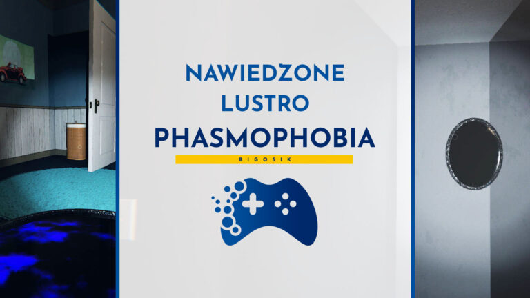 Nawiedzone lustro Phasmophobia