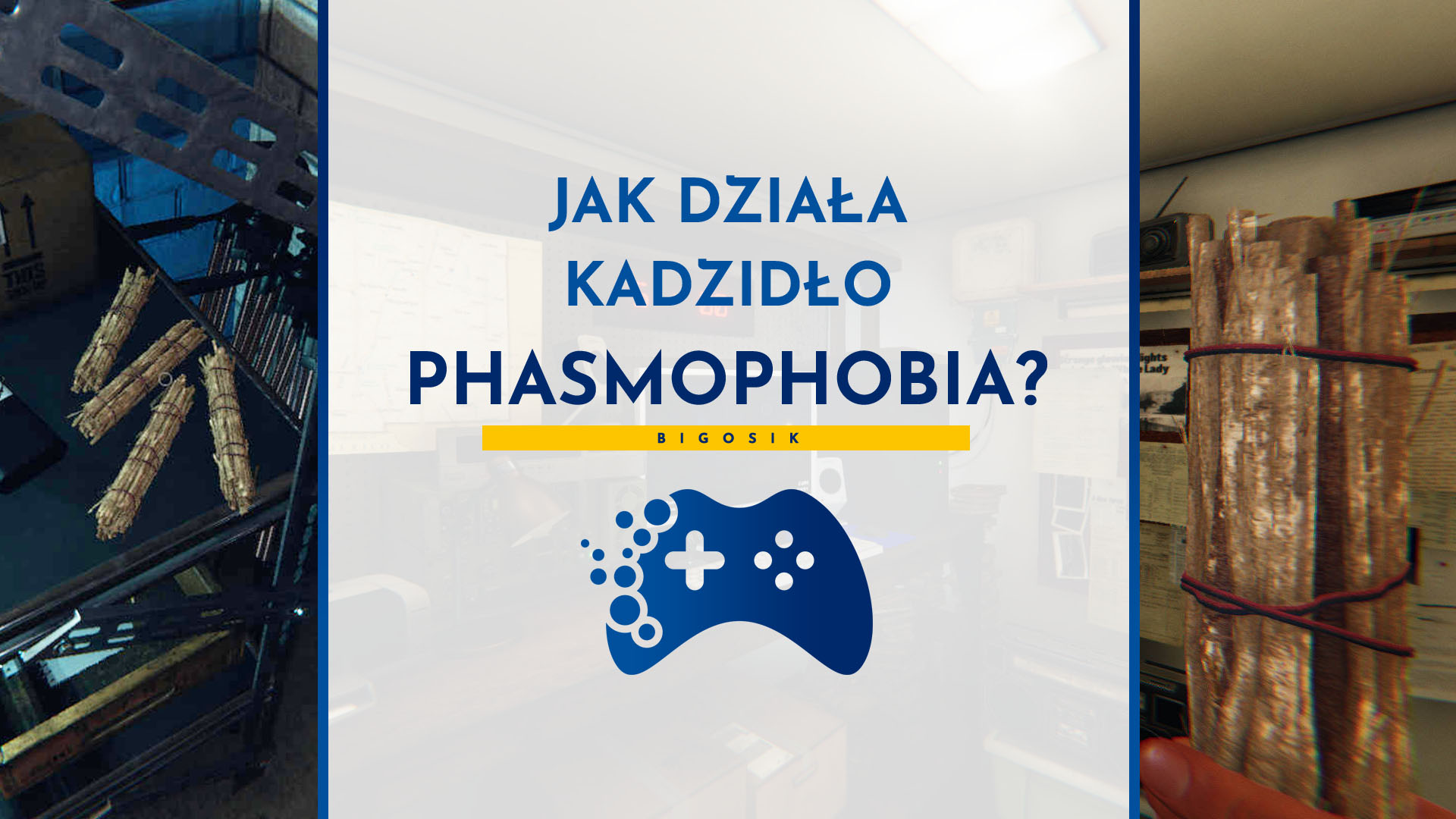 jak działa kadzidło phasmophobia