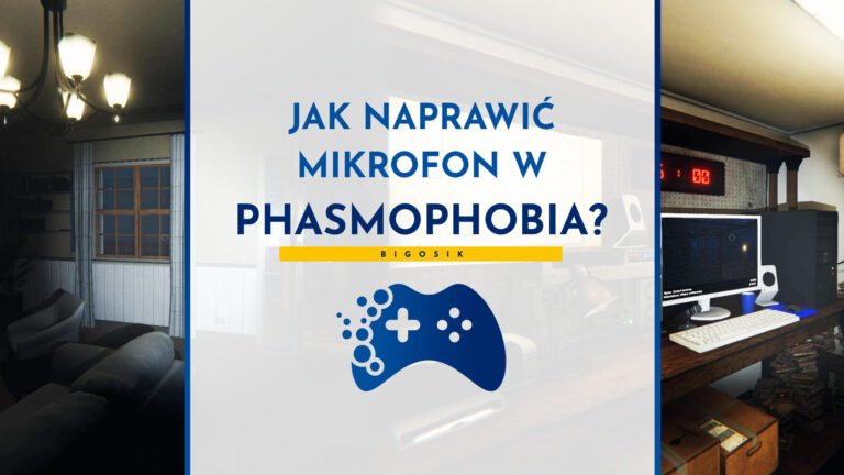 Jak naprawić mikrofon w Phasmophobia