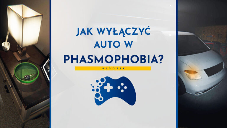 jak wyłączyć auto w phasmophobia