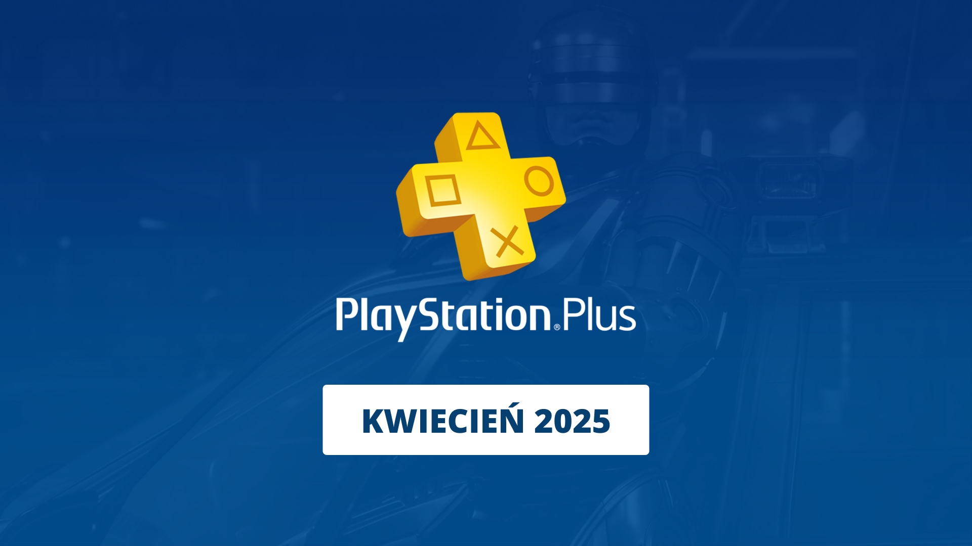 PS Plus na kwiecień 2025: Nowy miesiąc, nowe gry – który tytuł wybierzesz jako pierwszy?